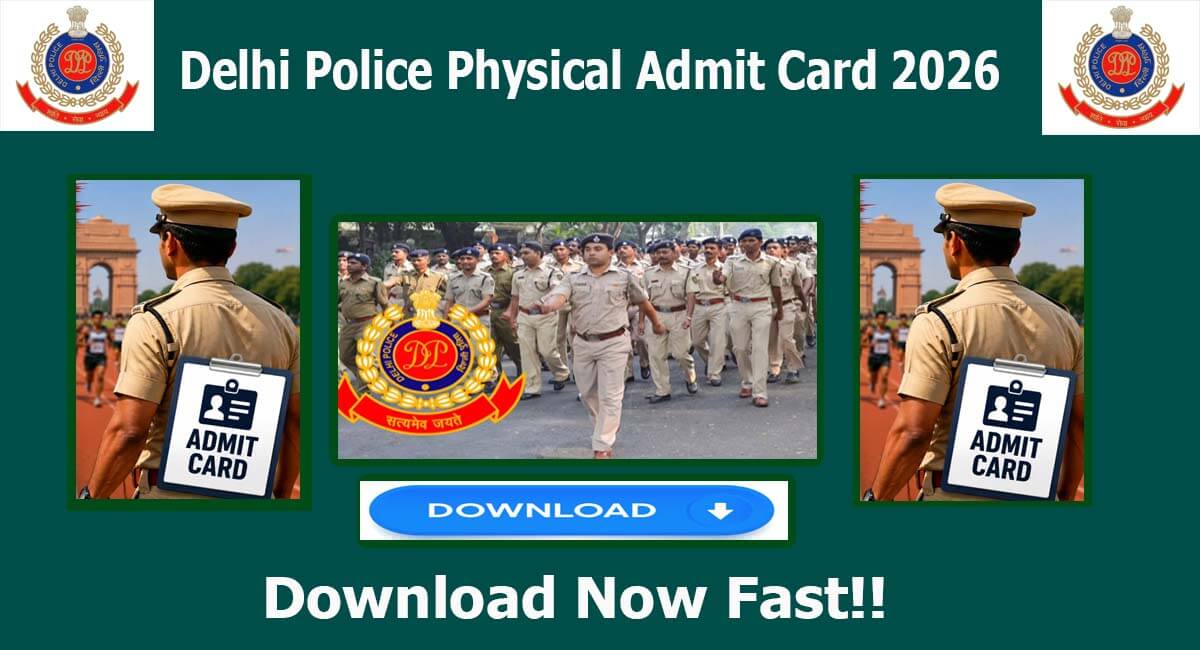 Delhi Police Constable PE&MT Admit Card 2026