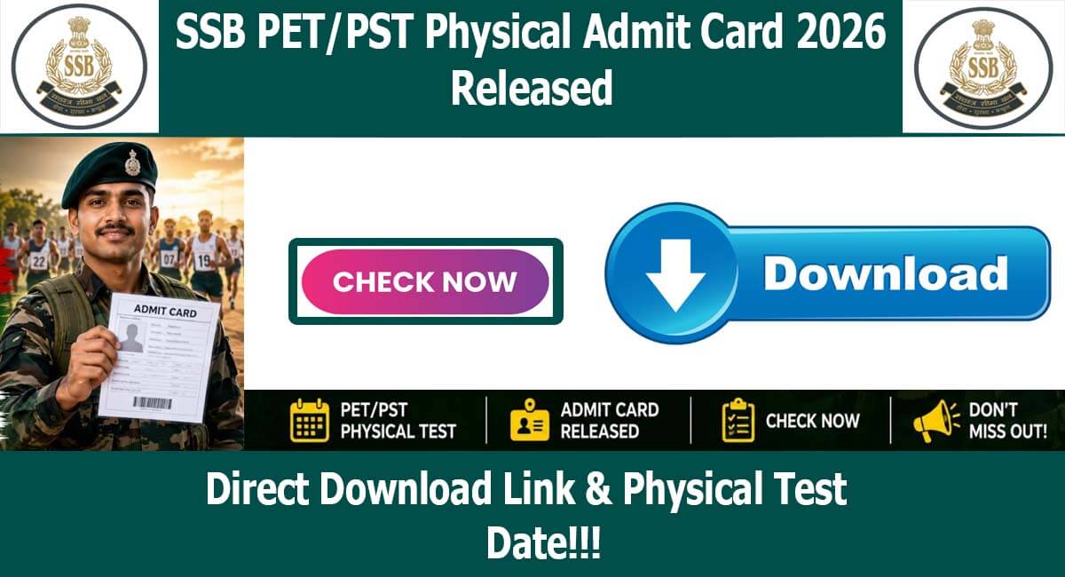 SSB PET/PST Physical Admit Card 2026