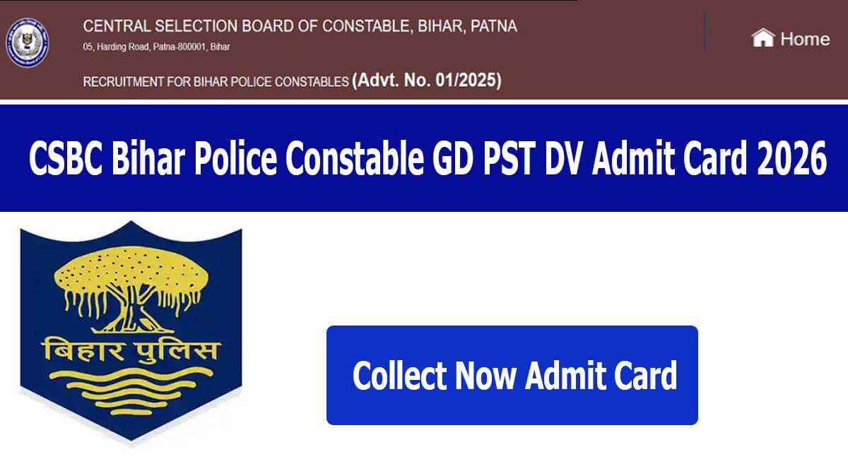 CSBC Bihar Police Constable GD PST/DV Admit Card 2026