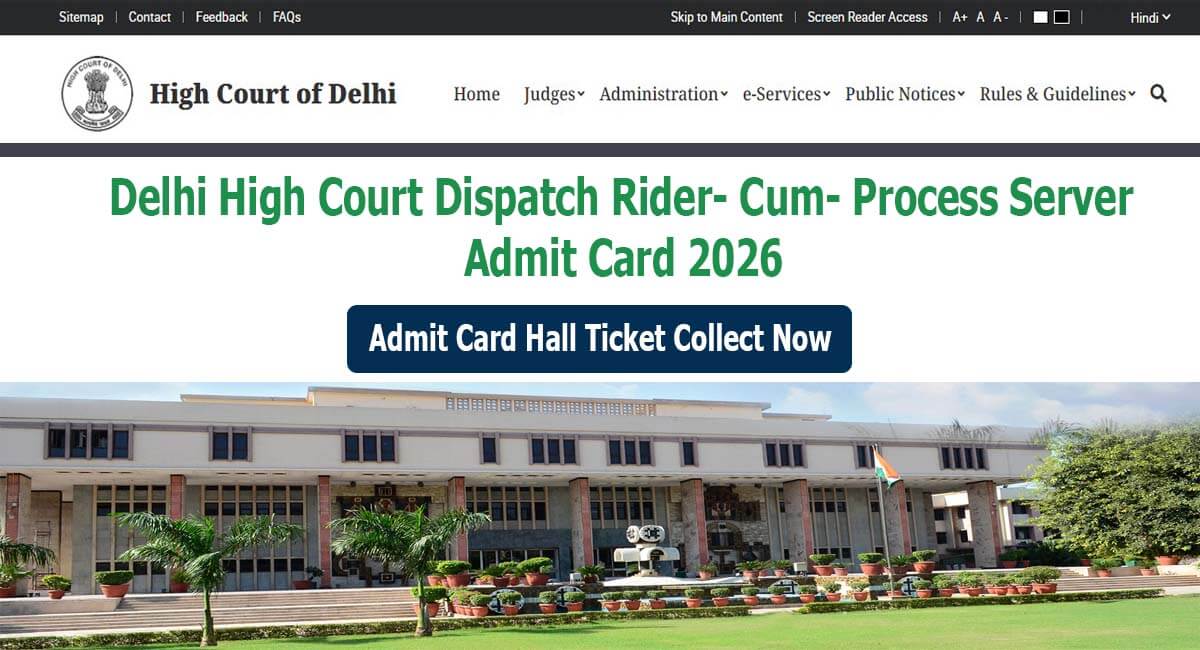 Delhi High Court Despatch Rider-cum-Process Server Admit Card 2026